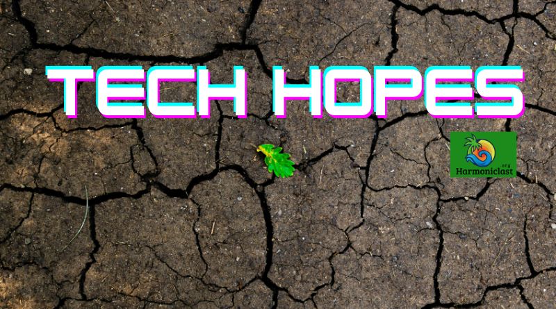 Tech Hopes
