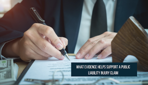 What Evidence Helps Support a Public Liability Injury Claim
